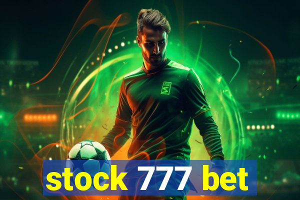 stock 777 bet